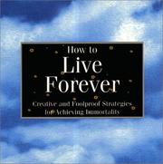 Cover of: How To Live Forever by Joey West