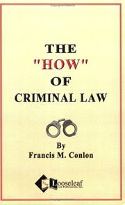 The ``HOW'' of Criminal Law by Francis M. Conlon