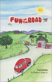 Fun on the Road by Theodore E. Wade
