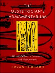 Cover of: The Obstetrician's Armamentarium  by Bryan M. Hibbard