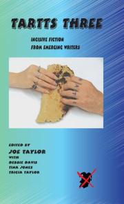Cover of: Tartts Three: Incicisve Fiction from Emerging Writers