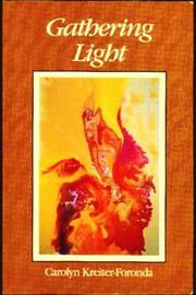 Cover of: Gathering Light by Carolyn Kreiter-Foronda