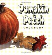 Pumpkin Patch Cookbook by Judith Bosley & Rena Ray