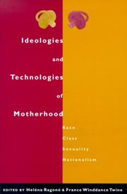 Ideologies and Technologies of Motherhood