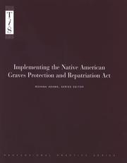 Cover of: Implementing the Native American Graves Protection and Repatriation Act