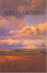 Cover of: Nishnabotna : Poems, Prose & Dramatic Scenes from the Natural & Oral History of Southwest Iowa