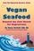 Cover of: Vegan Seafood