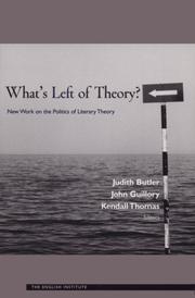 Cover of: What's Left of Theory?: New Work on the Politics of Literary Theory (Essays from the English Institute)