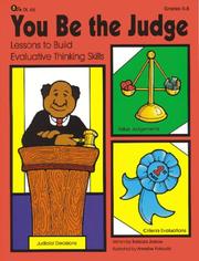 Cover of You Be the Judge - Lessons to Build Evaluative Thinking Skills