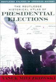 Cover of: The Routledge Historical Atlas of Presidential Elections