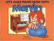 Cover of: Lets Make Piano Music With Marvin #2 by Ann Patrick