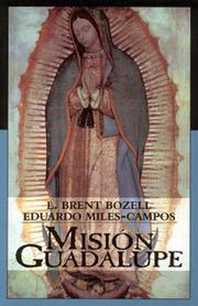 Cover of: Mision Guadalupe by L. Brent Bozell