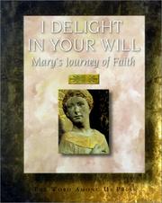 Cover of: I Delight in Your Will: Mary's Journey of Faith