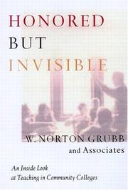 Cover of: Honored but invisible by W. Norton Grubb