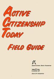 Cover of: Active Citizenship Today Field Guide/Highschool Level