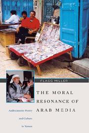 Cover of: The Moral Resonance of Arab Media: Audiocassette Poetry and Culture in Yemen (Harvard Middle Eastern Monographs)