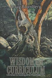 Cover of: Wisdom and Curriculum | Doug Blomberg