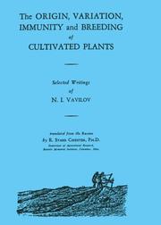 Cover of: Origin, Variation, Immunity and Breeding of Cultivated Plants by N. I. Vaviloy