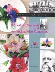 Cover of: The Art of the Paperweight: The Boston & Sandwich and New England Glass Companies