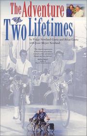 Cover of: The Adventure of Two Lifetimes by Peggy Newland Goetz, Brian Goetz, June Meyer Newland