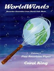Cover of: WorldWinds: Recorder Ensembles from World Folk Music, Vol. 1, Pan-American Pipes