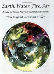 Cover of: Earth, Water, Fire, Air: A Suite for Voices, Narrator and Orff Instruments