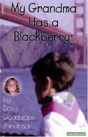My Grandma Has a Blackberry (Young Writers) by Davis Guadalupe Jacobson