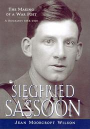 Cover of: Siegfried Sassoon: the making of a war poet : a biography, 1886-1918