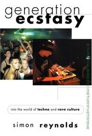 Cover of: Generation Ecstasy : Into the World of Techno and Rave Culture