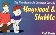 Cover of: Haywood & Stubble: The New Names in Christian Comedy