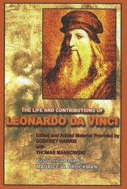Cover of: The Life and Contributions of Leonardo da Vinci by Godfrey Harris with Thomas Mankowski