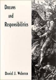 Cover of: Dreams And Responsibilities by Daniel J. Webster