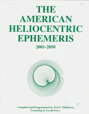 Cover of: The American Heliocentric Ephemeris 2001-2050 (American Ephemeris) by Neil F. Michelsen