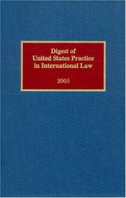 Cover of: Digest of United States Practice in International Law, 2005 (Digest of United States Practice in International Law) | Sally J. Cummins