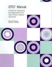 Cover of: OTCI Manual: A Guide For Interpreting The Organizational And Team Culture Indicator Instrument