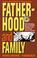 Cover of: Fatherhood and the Family