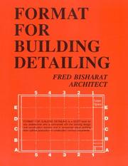 Cover of: Format for Building Detailing by Fred Bisharat, Fred Bisharat