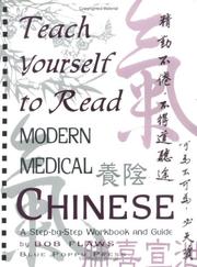 Teach Yourself to Read Modern Medical Chinese by Bob Flaws