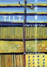 Cover of: T.I.L.T.: Time Is Like Toffee