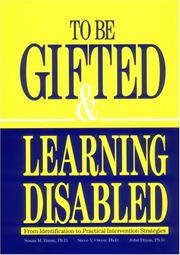 Cover of: To Be Gifted and Learning Disabled: From Definitions to Practical Intervention Strategies