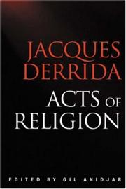 Cover of: Acts of Religion by Jacques Derrida, Gil Anidjar, Ecole Des Hautes Etudes