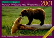 Cover of: Northern Light : Alaska Wildlife & Wilderness 2001