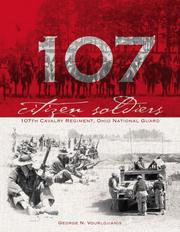 Cover of: Citizen Soldiers: The 107th Cavalry Regiment, Ohio National Guard