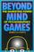 Cover of: Beyond Mind Games