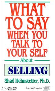 Cover of: What to Say When You Talk to Yourself About Selling