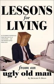 Cover of: Lessons For Living from an Ugly Old Man