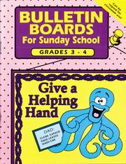 Cover of: BULLETIN BOARDS FOR SUNDAY SCHOOL -- GRADES 3 & 4 (Bulletin Boards for Sunday School)