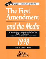 Cover of: The First Amendment and the Media 1998: An Assessment of Free Speech and a Free Press