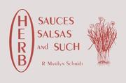 Cover of: Herb Sauces, Salsas and Such by R. Marilyn Schmidt