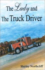 The Lady and the Truckdriver by Shirley Northcliff